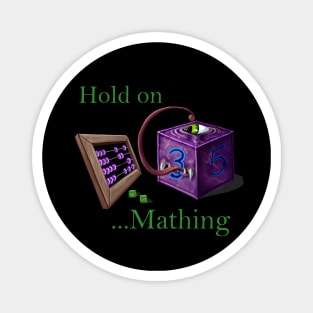 D6 Hold on Mathing Magnet